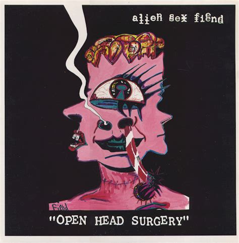 Alien Sex Fiend Open Head Surgery Releases Discogs