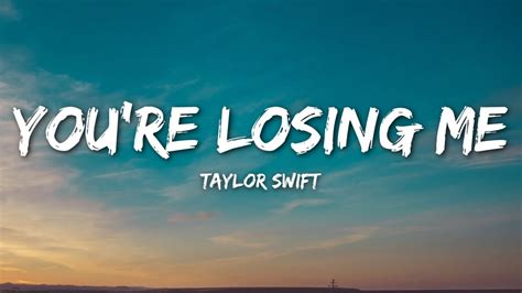 Taylor Swift Youre Losing Me Lyrics From The Vault Youtube