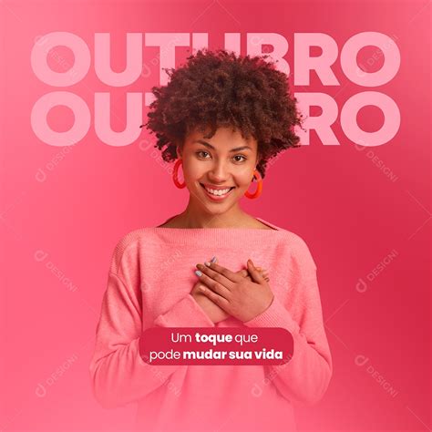 Social Media Um Toque Que Pode Mudar Sua Vida Outubro Rosa Psd Edit Vel