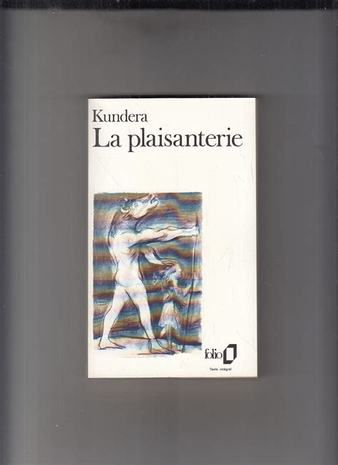 Kundera Milan La Plaisanterie Antikvari T Dana Kurovce