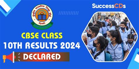 CBSE Class 10 Results 2024 Delcared