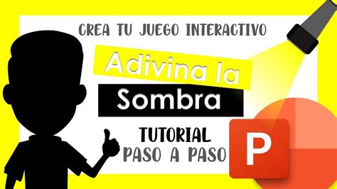 JUEGO ADIVINA LA SOMBRA EN POWERPOINT PASO A PASO YouTube