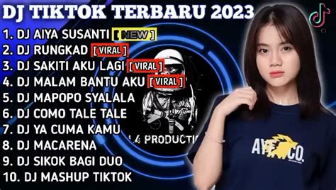 DJ TIKTOK TERBARU 2023 DJ AIYA SUSANTI X RUNGKAD FULL BASS VIRAL REMIX