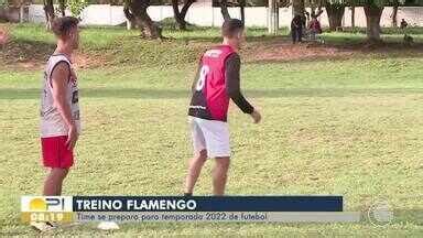 Bom Dia Piau Flamengo Pi Se Prepara Para Temporada De Futebol