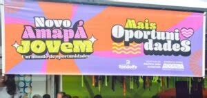 Novo Amapá Jovem programa oferta vagas em cinco eixos para todo o