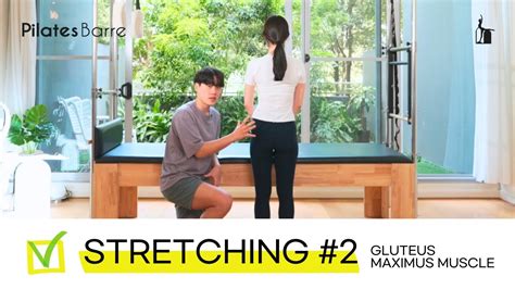 Stretching 2 Gluteus Maximus Muscle By Jisoo And Danah Pilatesbarre Sydney Youtube