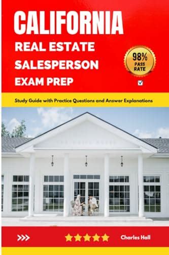 California Real Estate Salesperson Exam Prep Study Guide With Practice