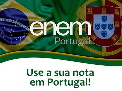 Saiba Como Morar Em Portugal E Estudar Usando A Nota Do Enem O