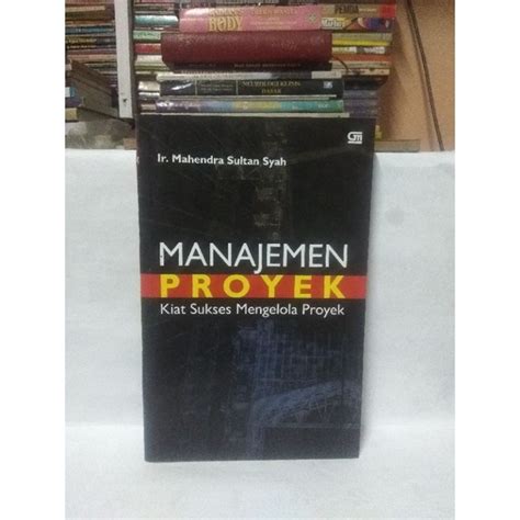 Jual Buku Manajemen Proyek Kiat Sukses Mengelola Proyek Shopee