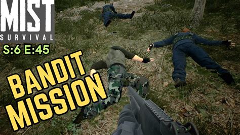 Mist Survival Gameplay S E Bandit Mission Youtube