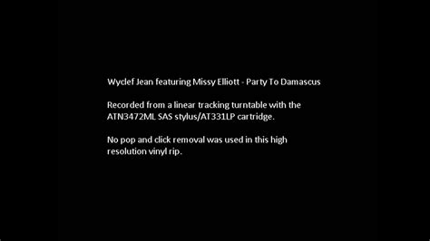 Wyclef Jean Featuring Missy Elliott Party To Damascus Youtube