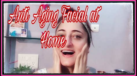 Anti Aging Facial At Home Easy Facial At Home Homemade Anti Aging