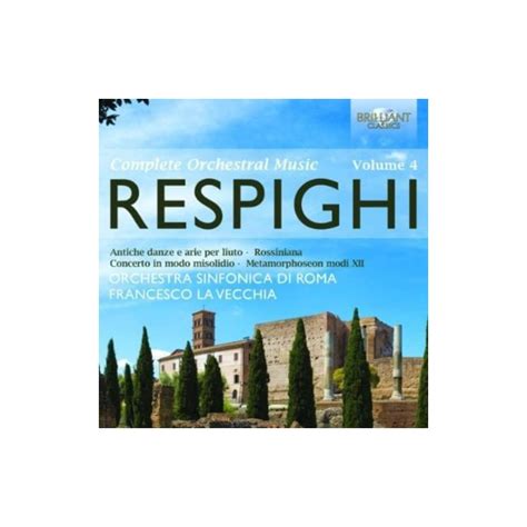 Respighi Orchestral Works Vol Cd De Audio Orchestra Sinfonia Di