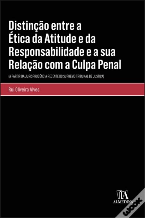 Distin O Entre A Tica Da Atitude E Da Responsabilidade E A Sua