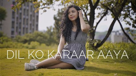 Dil Ko Karaar Aaya Reprise Cover Shreya Karmakar Female Version