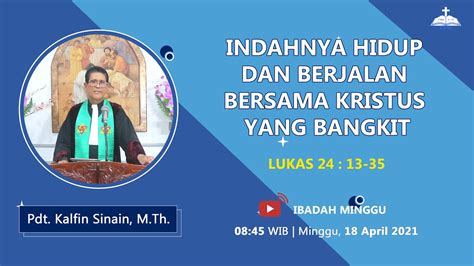 [live Streaming] Ibadah Minggu 18 April 2021 Youtube