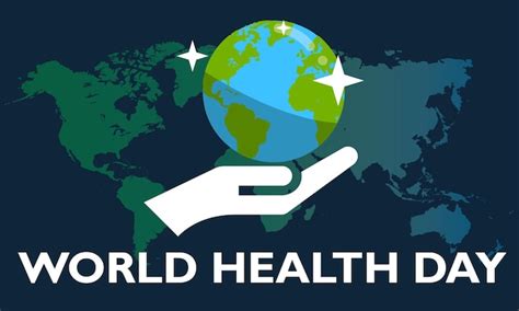 Premium Vector World Health Day Is A Global Health Awareness Day