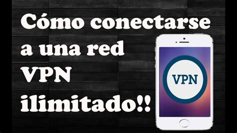 C Mo Configurar Un Vpn En Iphone Mira C Mo Hacerlo