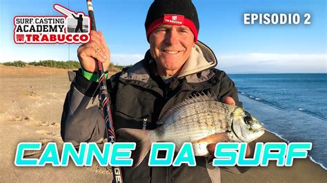 COME Si Sono Evolute Le CANNE Da SURFCASTING SURFCASTING Academy S6E2