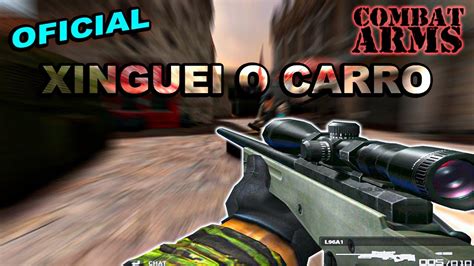 Combat Arms Partida Oficial Xinguei O Carro Nessa Partida Youtube