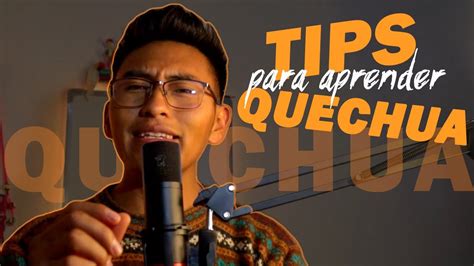 Tips Para Aprender Quechua R Pido Quechua Bolivia Youtube