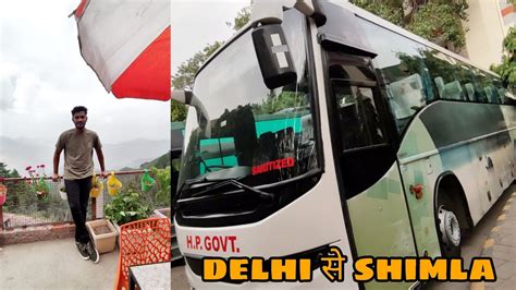 Delhi To Shimla In Luxury Crore Volvo Bus Hrtc Best Volvo Bus