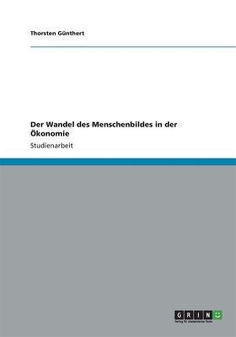 Der Wandel Des Menschenbildes In Der Oekonomie