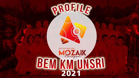 Profil Bem Km Unsri Kabinet Mozaik Harapan Youtube