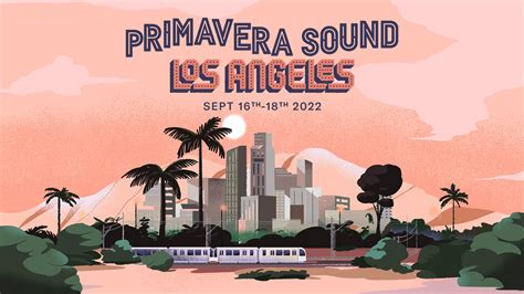 Primavera Sound 2022 Los Angeles 6 Shows Para Ficar De Olho