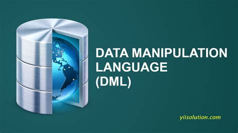 Data Manipulation Language Dml Yii Solutions