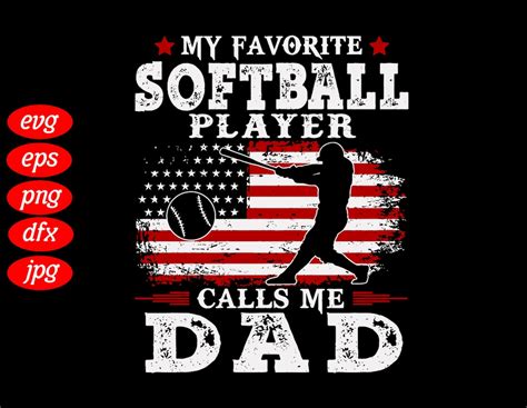 My Favorite Softball Player Calls Me Dad Svg American Etsy