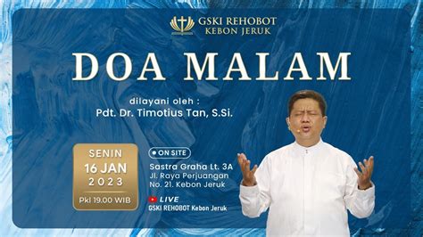 Doa Malam Gski Rehobot Kebon Jeruk Pdt Dr Timotius Tan S Si Pkl