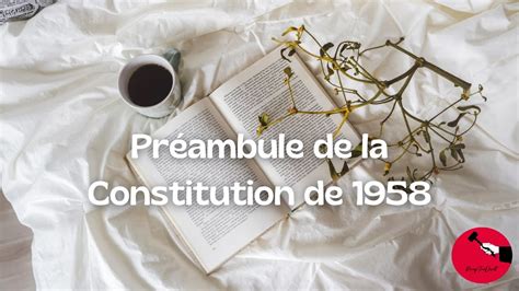 Préambule de la Constitution de 1958 YouTube