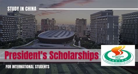 President S Scholarships For International Students At Shanghai