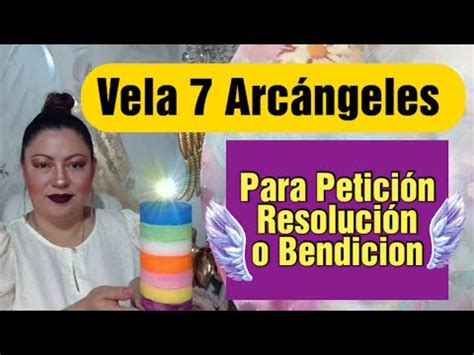 Vela De Los Arc Ngeles Para Petici N Resoluci N O Bendicion Ritual