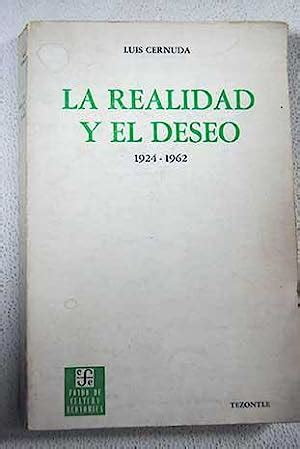 La Realidad Y El Deseo 1924 1962 By Cernuda Luis 1958 Signed By