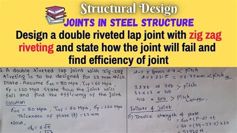 Design Double Riveted Lap Joint Zigzag Riveting Joints In Steel