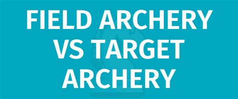 FIELD ARCHERY VS TARGET ARCHERY - Game Rules