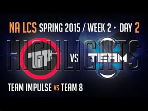 Team Impulse Vs Team Highlights Season Na Lcs Week Day Game