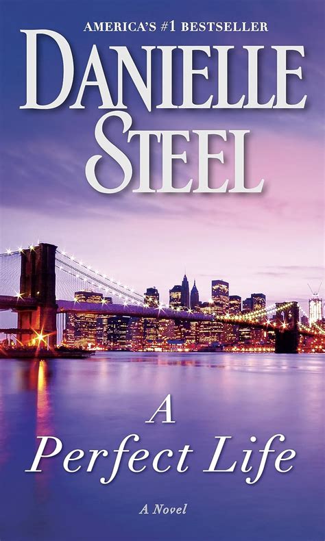 A Perfect Life A Novel Kindle Edition By Steel Danielle Literature