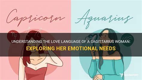 Understanding The Love Language Of A Sagittarius Woman Exploring Her