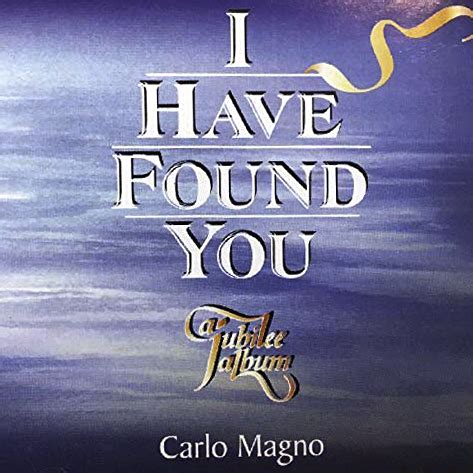 I Have Found You [Cover Art, Album, 1999] | Bukas Palad Online