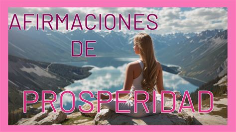 YO SOY AFIRMACIONES DE PROSPERIDAD ABUNDANCIA POSITIVA YouTube