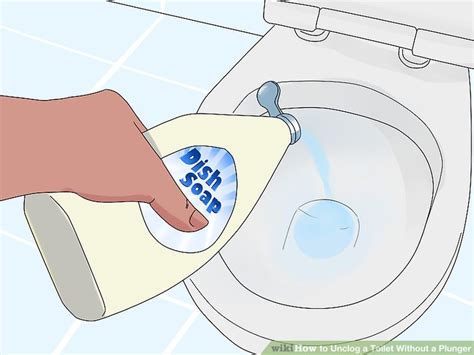 3 Ways To Unclog A Toilet Without A Plunger Wikihow