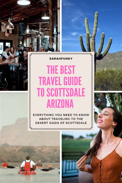 The Arizona Travel Guide Scottsdale A Desert Oasis Sarah Funky Arizona Travel Guide