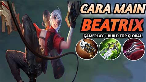 Cara Main Top Global Beatrix Terbaru Best Build Beatrix Tersakit