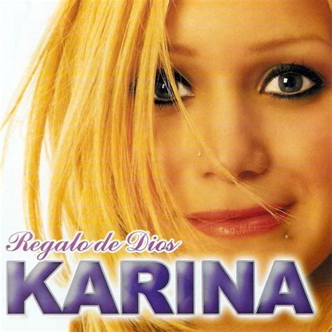 Karina ARG Regalo De Dios Lyrics And Tracklist Genius