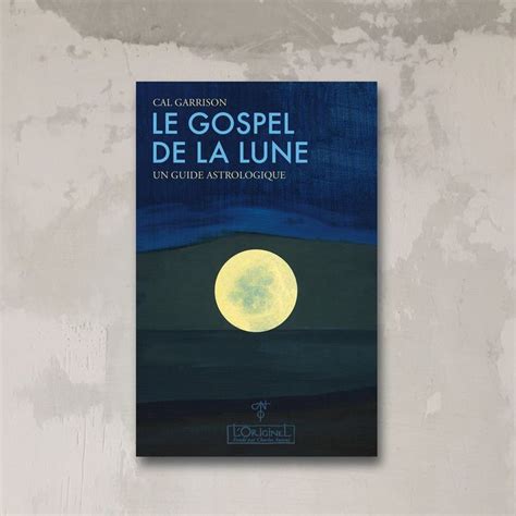 Ditions Loriginel Sur Instagram Le Gospel De La Lune Un Guide