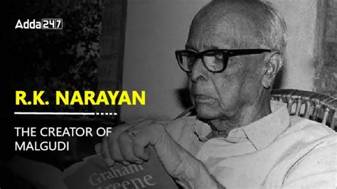 R K Narayan The Creator Of Malgudi Early Life Career Novels