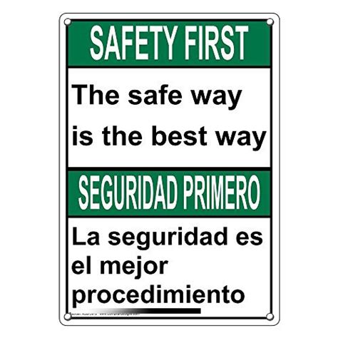 Weatherproof Plastic Vertical Ansi Safety First The Safe Way Is The Best Way Bilingual Sign With